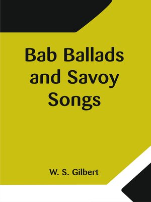 cover image of Bab Ballads and Savoy Songs